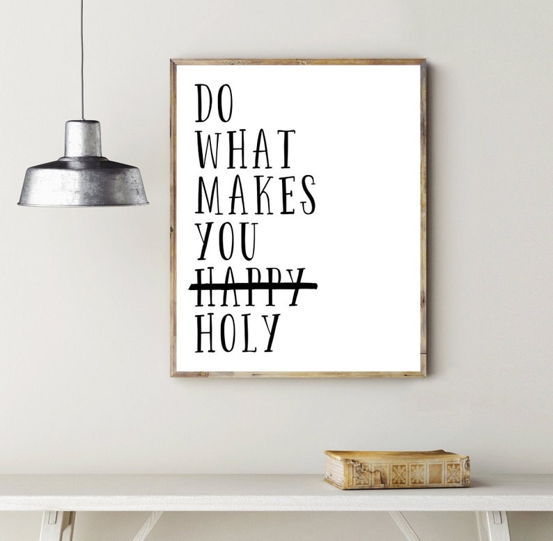 Do What Makes You Holy Wall Art, Lent, Catholic Art, Christian Print, Do What Makes You Happy Print, Inspirational Print, Instant Download image 2