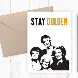 Funny Friend Card, Golden Girls Card, Stay Golden, Friend Birthday Card, Printable Birthday Card, Printable Card, INSTANT DOWNLOAD