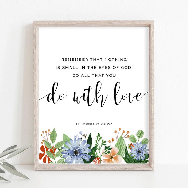 St Therese of Lisieux Quote, Do All That You Do With Love, Catholic Printable Wall Art, Saint Quote, Confirmation Gift, Instant Download