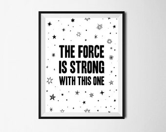 The Force is Strong Print, Kids Bedroom Print, Playroom Wall Art, Playroom Art, Boys Room Printable, Instant Download