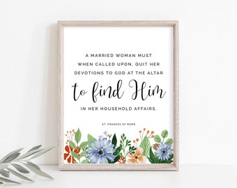 St. Frances of Rome Quote, Catholic Mom Gift, Catholic Print, Saint Printable, Saint Quote, Confirmation Gift, Instant Download