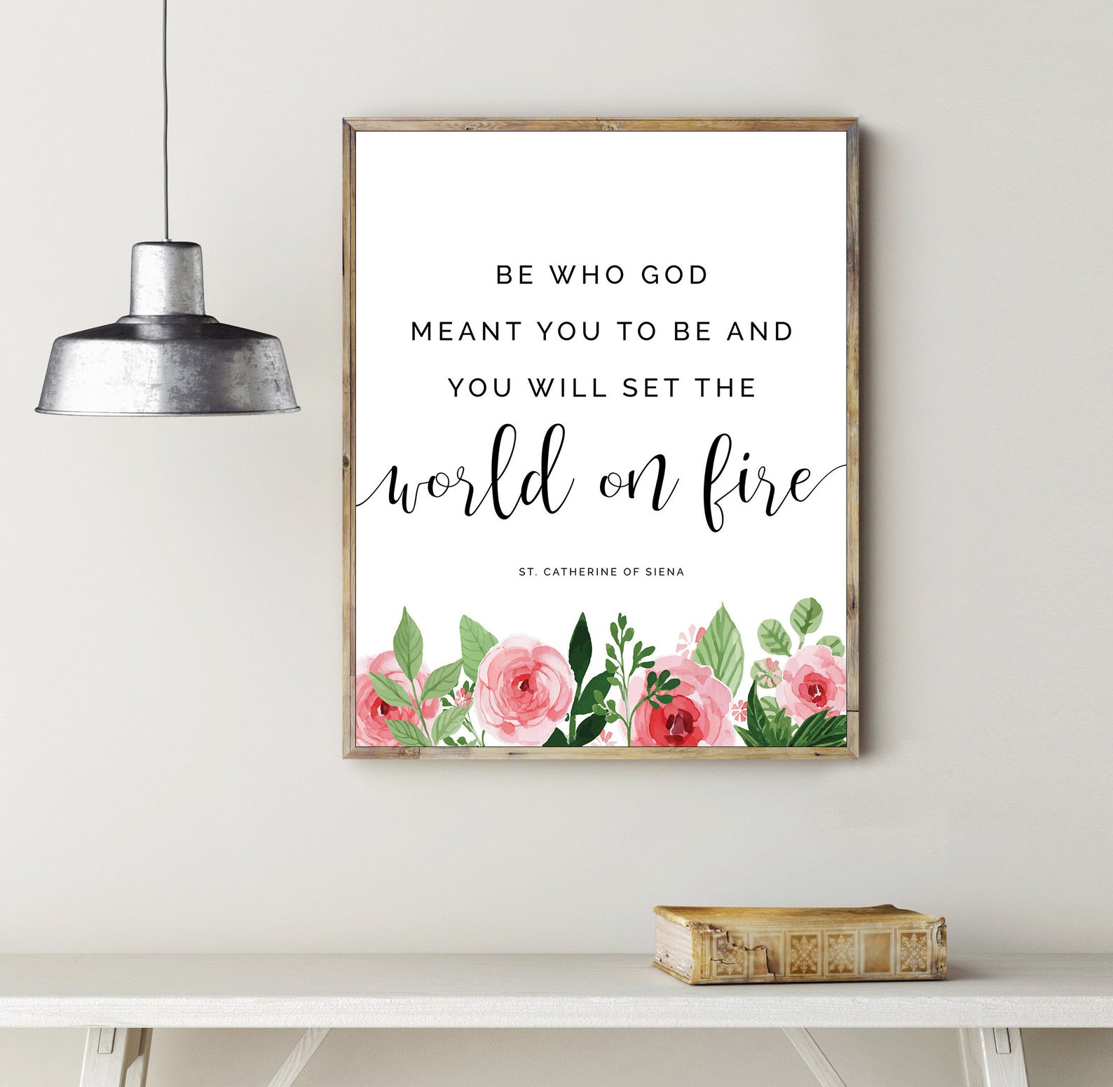 Be Who God Meant You to Be Wall Art, St. Catherine of Siena Quote ...
