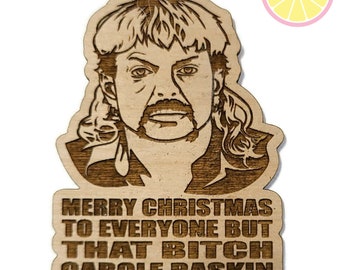 Documentary Guy that likes Big Cats Funny Merry Christmas to Everyone Except Her Tree Ornament Holiday Irreverent Funny XMas Engraved Wood