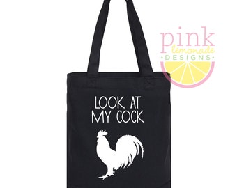Look at My Cock Bag Black Canvas Tote Bag Snarky Irreverent Sarcastic Funny Gift Carryall Grocery Shopping Book Knitting Diabetes Bag