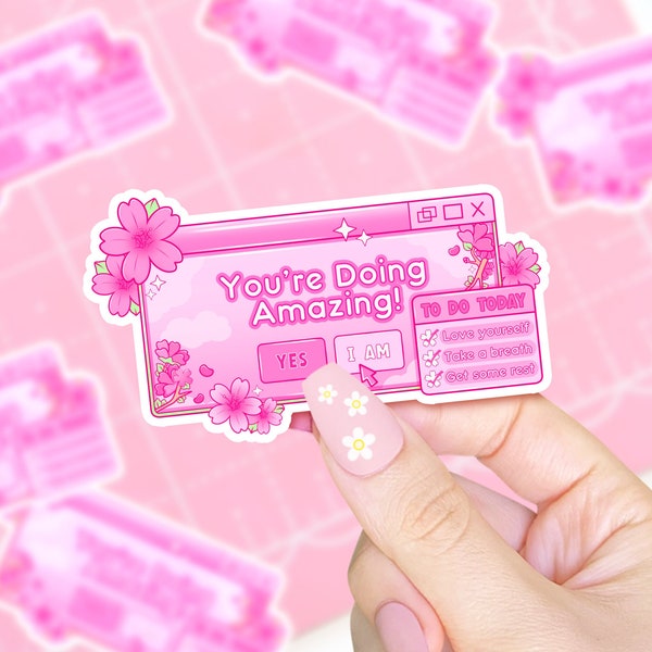 You’re Doing Amazing Cherry Blossom Reminder Sticker - Kawaii Pink Sakura Popup Laptop Stickers - Cute Floral Stationery Gifts for Her