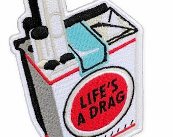 Life's a Drag Embroidered Iron On Patch