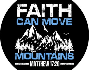 Faith Can Move Mountains stickers christian faith car truck laptop #29