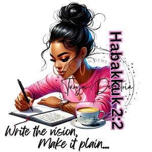 Habakkuk 2:2 PNG | Write the Vision Make It Plain | Christian Woman