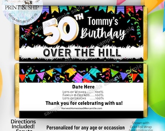 OVER THE HILL Milestone Birthday Personalized:  Candy Wrappers or Assembled with Hershey's Chocolate Bars
