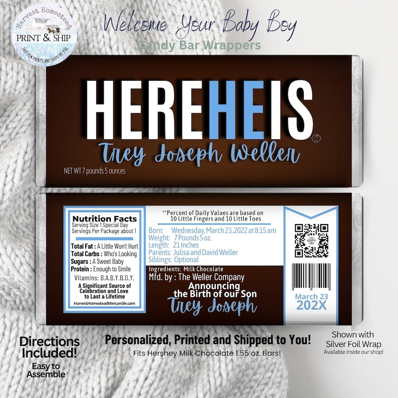 May include: Custom candy bar wrappers for a baby boy, featuring the text "HEREHEIS" and the baby's name. The wrappers include nutrition facts, baby's birth details, and a QR code. The design is brown with blue accents and text.