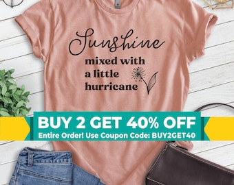 Sunshine Mixed With A Little Hurricane Shirt, Unisex T-shirt, Wild At Heart Shirt, Wil Girl Shirt, Badass Shirt, Free Spirit Shirt