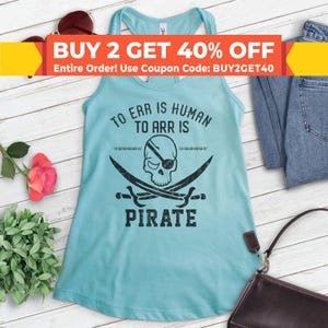 To Err Is Human To Arr Is Pirate Tank Top, Ladies Racerback, Pirate Tank Top, Funny Pirate Tank, Funny Pun Tank