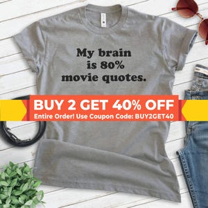 My Brain Is Movie Quotes Shirt, Unisex T-shirt, Movie Buff Shirt, Movie Lover Shirt