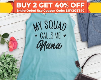 My Squad Calls Me Nana Tank Top, Ladies Racerback, Nana Squad Tank, Nana Tank Top, Gift For Nana Tank, Fun Nana Shirt