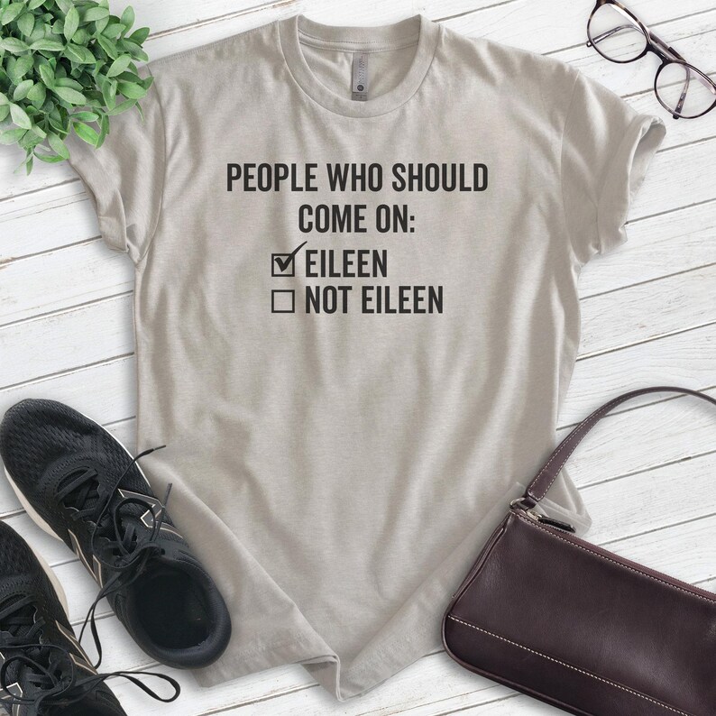 People Who Should Come On Eileen Not Eileen Shirt, Unisex T-shirt, Funny Lyrics Shirt, Funny 80s Shirt, 80s Music Shirt image 4