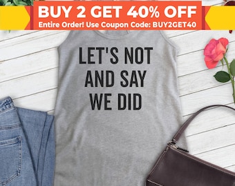 Camiseta sin mangas con frase "No digamos que sí" y "Digamos que no", espalda cruzada para mujer, camiseta sin mangas con frase divertida, camiseta sin mangas con cita divertida