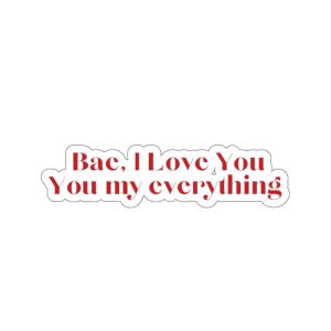 Bae ich liebe dich, du mein alles, rot anti-allergische Aufkleber Kiss-Cut rot