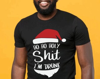 Ho Ho Holy S**t Im' Drunk Funny Christmas Shirt
