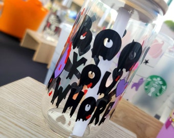 Boo You Whore Glass Beer Can