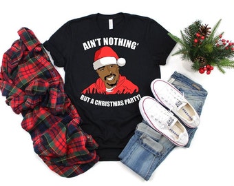 Ain't Nothing But A Christmas Party-Tupac Shirt