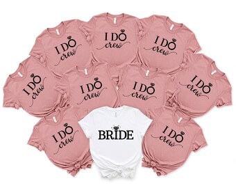 I Do Crew-Bride, Groom, Wedding Party Shirts