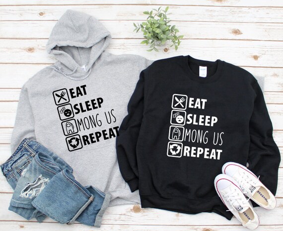 Eat Sleep Among Us Repeat Sweatshirt