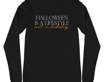 Halloween is a Lifestyle Shirt | Halloween T-Shirt | Halloween Tee | Long-Sleeve Unisex T-Shirt | The Creeperie