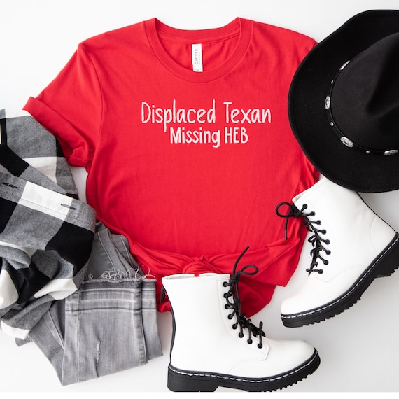Texas T Shirt, Lone Star State Shirt, Displaced Texan, Missing HEB, Funny Tee, Texas expat