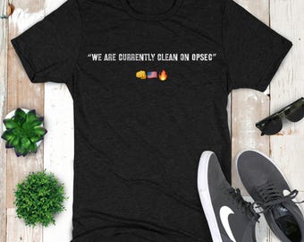 We Are Currently Clean on OPSEC Unisex Shirt, Military Humor Tee, Hegseth Drunk Chat, Hegseth War Plans, Political Shirt, Houthi Group Chat
