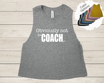 Muscle Crop Tank, Obviously Not The Coach, Women Crop Tank, Funny Workout Top, HIIT Tank, Lift Crop Tank, Fitness Top, Activewear, Gym Gift