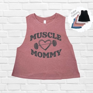 Muscle Mommy crop top, perfect gym workout tank for fit moms