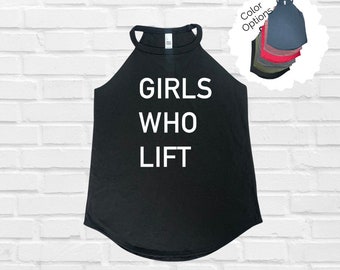 Girls Who Lift Top, Rocker Tank Top, High Neck Tank, Gym Workout Tank, CrossFit Tank, Lifting Tank, Sports & Fitness, HIIT Top, Running Top