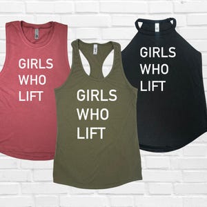 Girls Who Lift Tank, Strong Woman Tank Top, Muscle Tank Top, CrossFit Shirt, Weightlifting Top, Gym Workout Tank, Lifting Tank, Deadlift Top