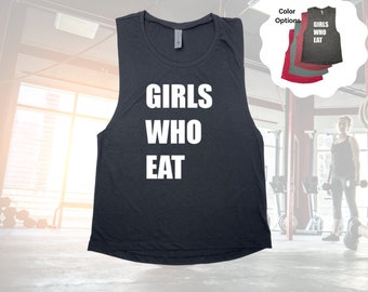 Girls Who Eat Muscle Tank Top - Crossfit Shirt - Weightlifting Gym Lifting Tank