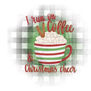 Coffee and Christmas Cheer png, Christmas Sublimation, Sublimation Designs, Farmhouse Sublimation,  Sublimation png, Christmas Sublimation