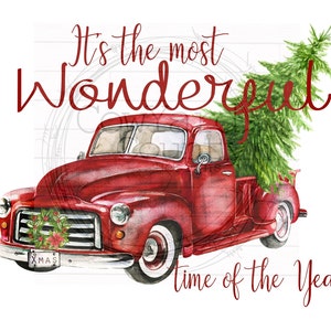 It's the Most Wonderful Time of the Year Truck Image, Red Truck Sublimation, Christmas Images, Christmas Sublimation Designs,Old Truck PNG