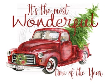 It's the Most Wonderful Time of the Year Truck Image, Red Truck Sublimation, Christmas Images, Christmas Sublimation Designs,Old Truck PNG