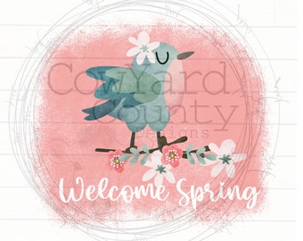 Welcome Spring Bird PNG, Spring Sublimation, Home Sublimation Designs, Sublimation Designs, Digital Designs, Spring PNG, Easter PNG