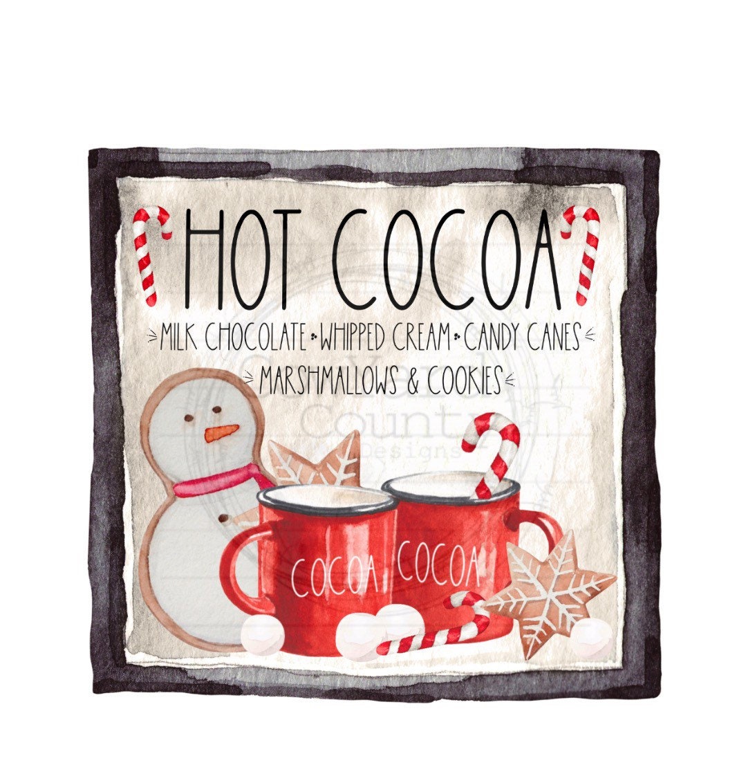 Hot Cocoa sign png, Christmas Sublimation, Sublimation Designs, Farmhouse Sublimation,  Sublimation png, Christmas Sublimation, hot cocoa