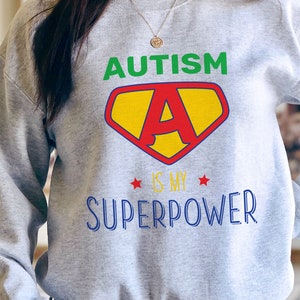 Autism Superpower Sweatshirt / Jumper / Gift / Present / Neurodivergent / Neurodiversity / Birthday Present / Gift / Sweater / ASD