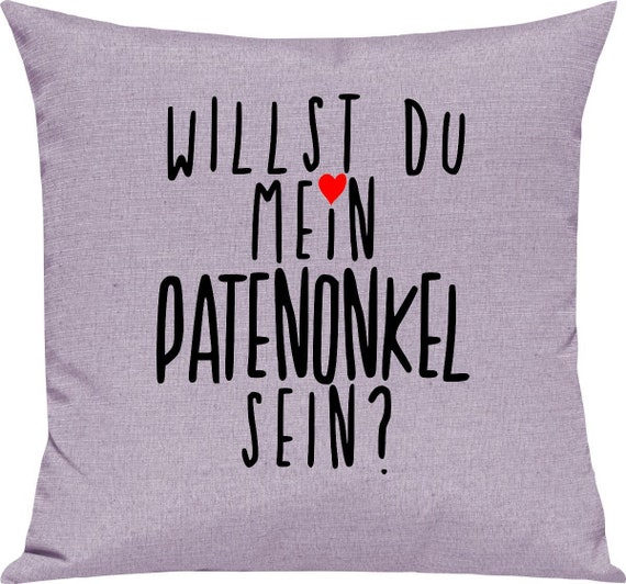 kleckerliese Kissen "Willst Du Mein Patentonkel Sein?" Kissenhülle Deko Sofa Kuschelkissen Dekoidee