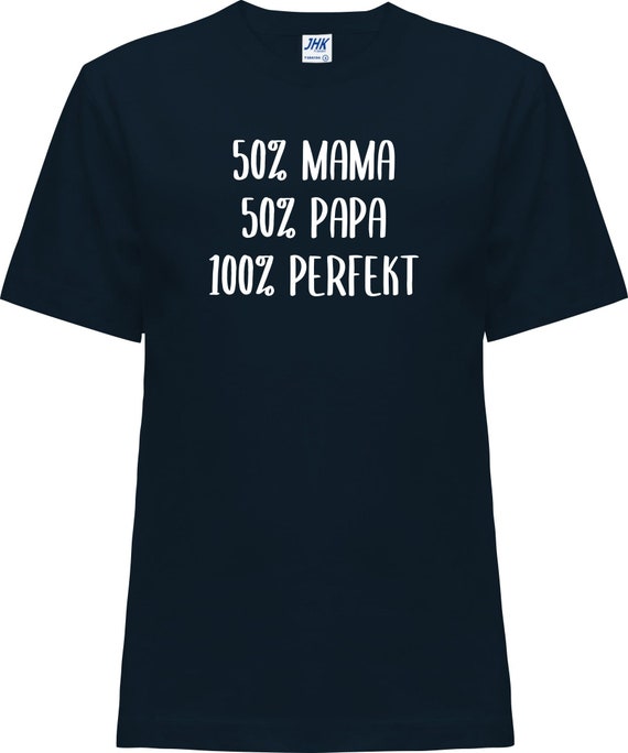 Kinder Baby Shirt "50 Prozent Mama, 50 Prozent Papa, 100 Prozent Perfekt"