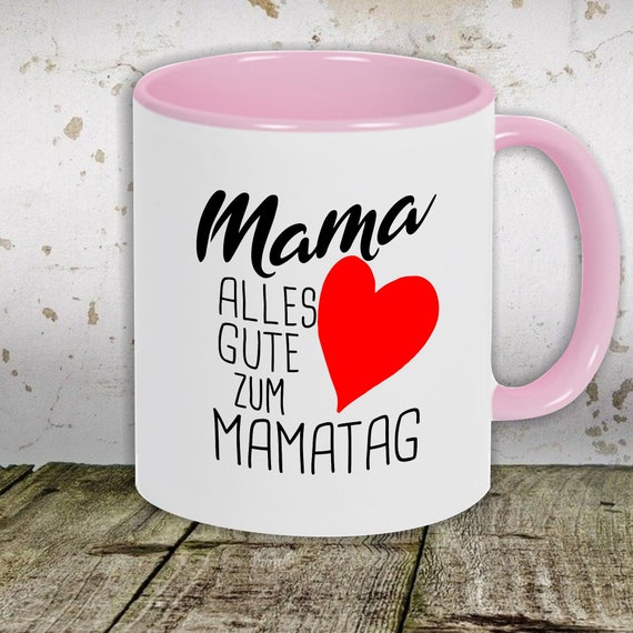 kleckerliese Kaffeetasse Tasse Motiv "Mama Alles Gute zum Mamatag Herz", Tasse Teetasse Milch Kakao Muttertag