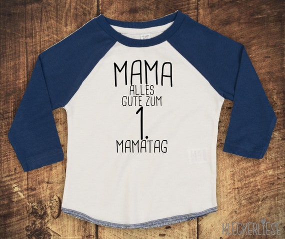 Kleckerliese Baby Kinder T-Shirt Langarmshirt  "Mama alles Gute zum 1. Mamatag" Raglan-Ärmel Jungen Mädchen Muttertag