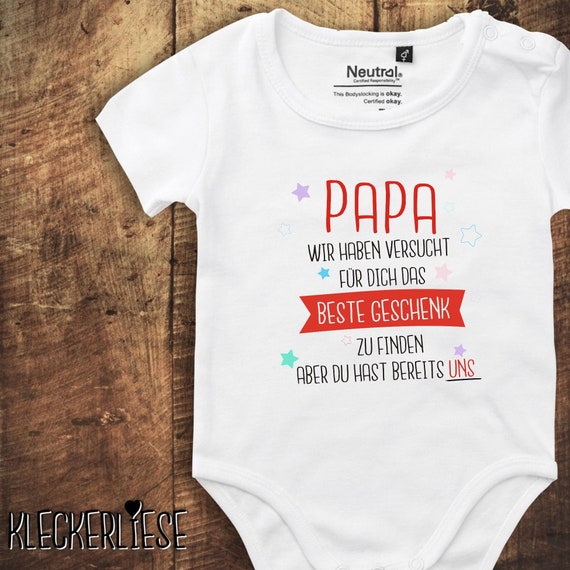 kleckerliese Babybody Body "Papa wir haben versucht für dich das Beste Geschenk zu finden aber du hast besreits uns" Fair Wear