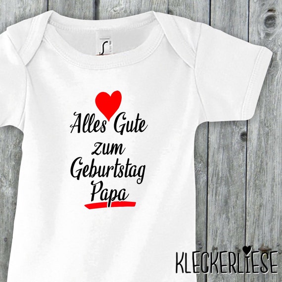 Baby Body "Alles Gute zum Geburtstag Papa"