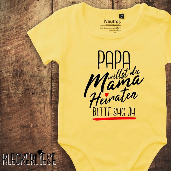 kleckerliese Babybody Body "Papa willst du Mama Heiraten Papa Bitte sag ja!" Fair Wear Strampler Baby Junge Mädchen