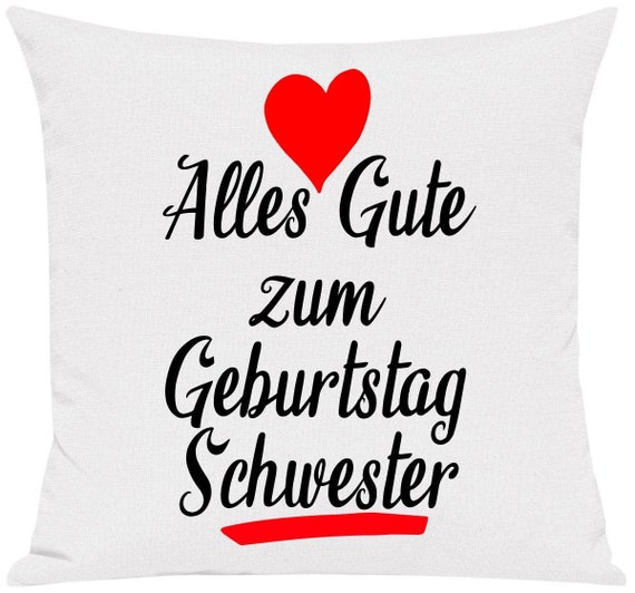 kleckerliese Kissen "Alles Gute zum Geburtstag Schwester" Kissenhülle Deko Sofa Kuschelkissen Dekoidee