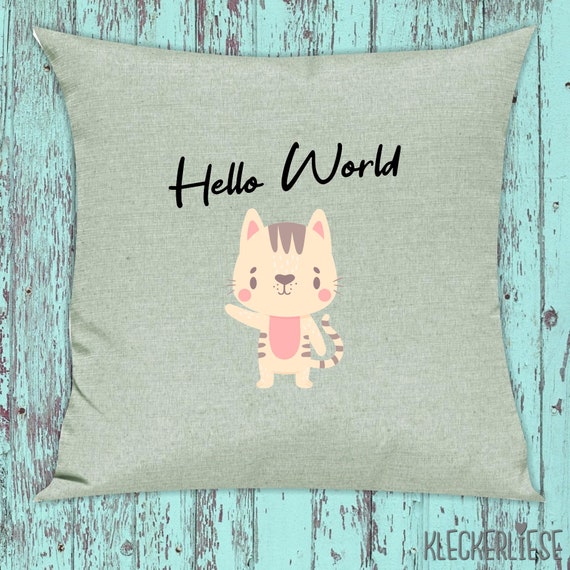 kleckerliese Kissen "Hello World Katze" Kissenhülle Deko Sofa Hülle Kissenbezug