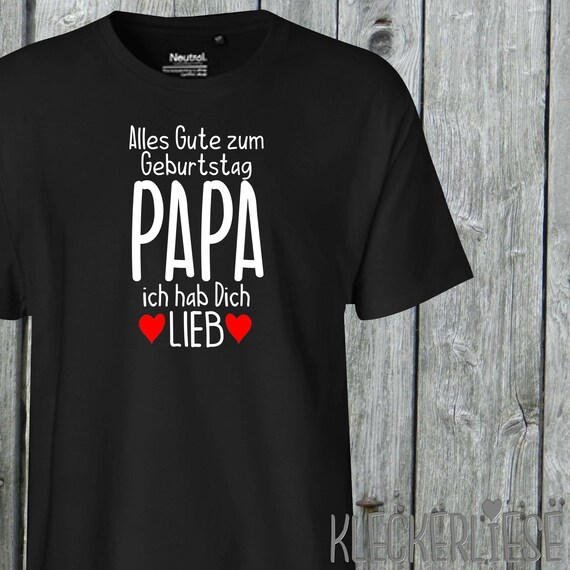 Kleckerliese Unisex T-Shirt "Happy Birthday DAD, I love you" gift organic cotton